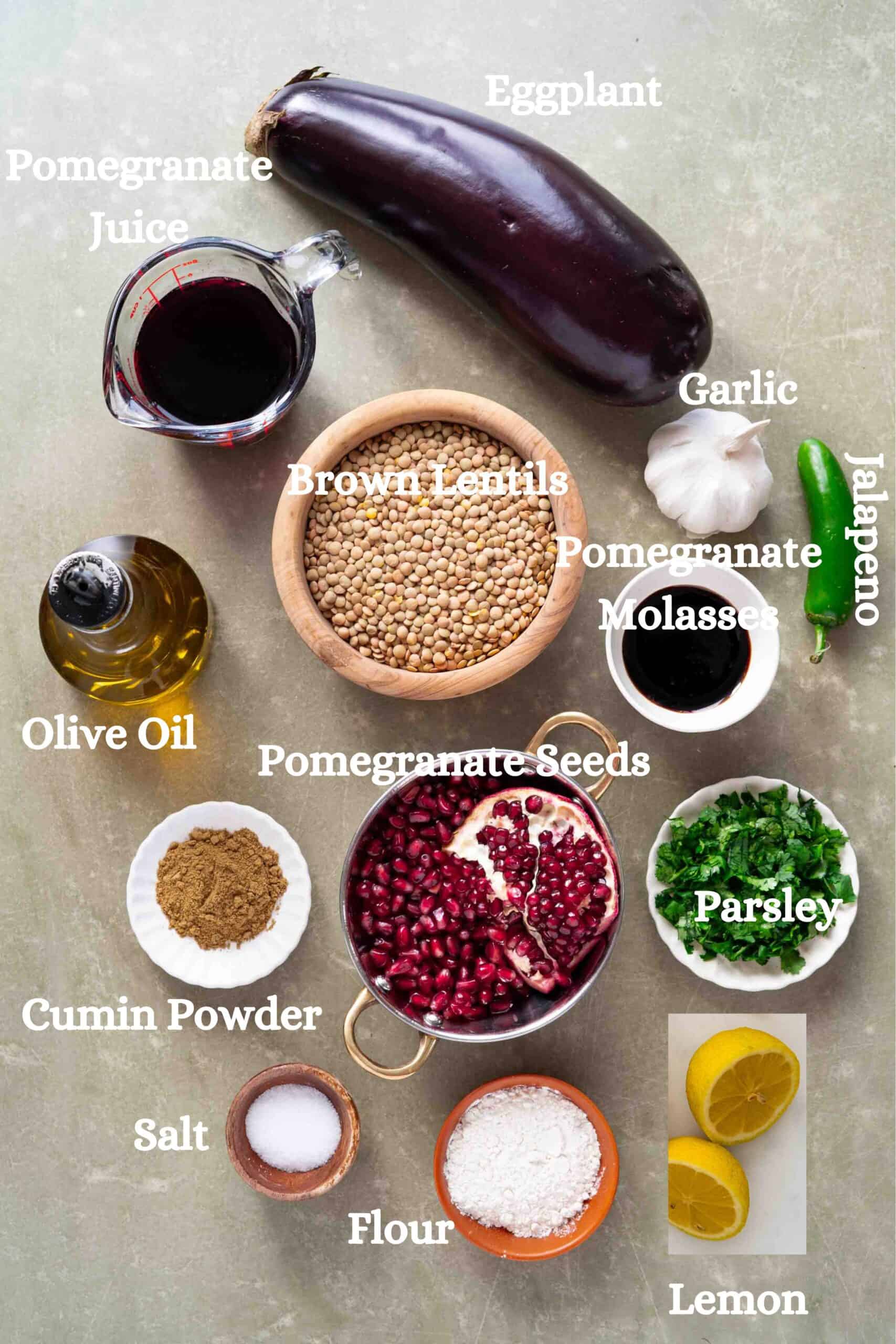 Rummaniyeh Ingredients: eggplant; pomegranate juice; garlic, olive oil; cumin powder, salt, flour, lemon, pomegranate molasses; pomegranage seeds and parsley for garnishing and jalapeno (optional)